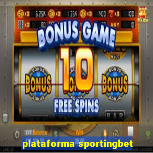 plataforma sportingbet